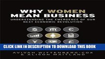 [BOOK] PDF Why Women Mean Business: Understanding the Emergence of our next Economic Revolution