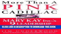 [DOWNLOAD] PDF More Than a Pink Cadillac: Mary Kay Inc. s 9 Leadership Keys to Success Collection