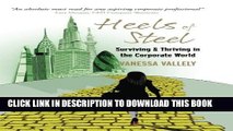 [BOOK] PDF Heels of Steel: Surviving   Thriving in the Corporate World New BEST SELLER