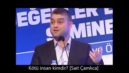 Kötü insan kimdir! [Sait Çamlıca]