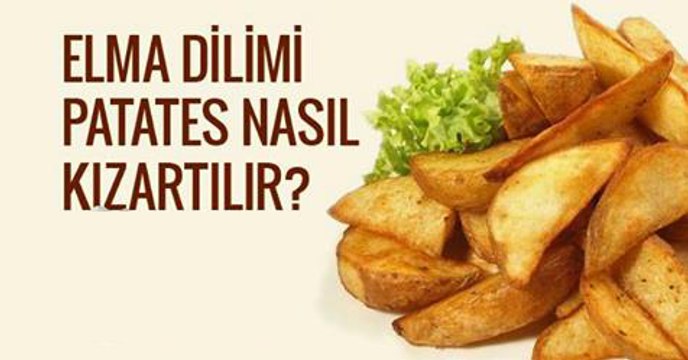Elma Dilim Patates Nasıl Yapılır?