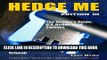[BOOK] PDF Hedge Me: The Insider s Guide--U.S. Hedge Fund Careers, Third Edition New BEST SELLER