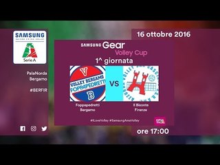 Bergamo - Firenze 3-1 - Highlights - 1^ Giornata - Samsung Gear Volley Cup 2016/17