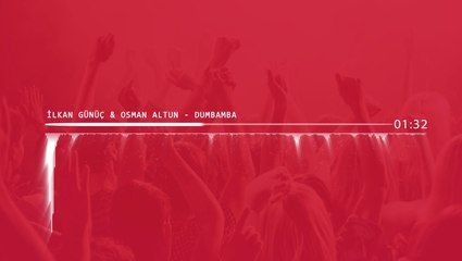 İlkan Günüç & Osman Altun - Dumbamba (Remix - 2016)