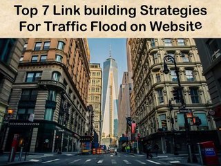 Top 7 Link Building Strategies for More Organic Traffic