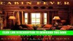 [PDF] Cabin Fever: Rustic Style comes Home Popular Online