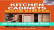 [PDF] Building Kitchen Cabinets Made Simple: A Book and Companion Step-by-Step Video DVD Full