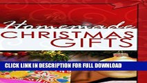 [PDF] Homemade Christmas Gifts: Do It Yourself Christmas Gifts That Are Fun   Easy! Full Online