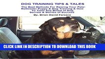 [PDF] DOG TRAINING TIPS   TALES: The Best Methods For Raising Your Pets: Rottweiler Puppy   Dog