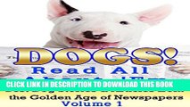 [PDF] Dogs! Read All About  Em: Best Dog Stories   Articles from the Golden Age of Newspapers,