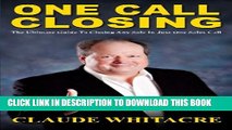[PDF] FREE One Call Closing: The Ultimate Guide To Closing Any Sale In Just One Sales Call [Read]