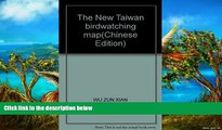 Big Deals  The New Taiwan birdwatching map(Chinese Edition)  Best Seller Books Best Seller