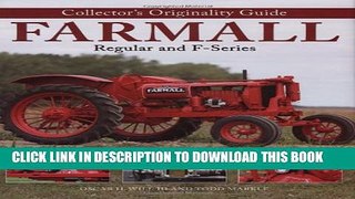 [DOWNLOAD] PDF Collector s Originality Guide for Farmall Regular and F Series Collection BEST SELLER