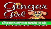 [PDF] Ginger Girl: She won our hearts  We lost our minds Full Online