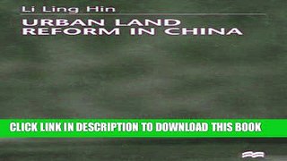 [DOWNLOAD] PDF BOOK Urban Land Reform in China New