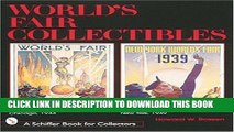 [PDF] World s Fair Collectibles: Chicago, 1933 and New York, 1939 (Schiffer Book for Collectors)