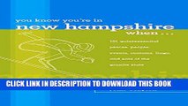 [PDF] You Know You re in New Hampshire When...: 101 Quintessential Places, People, Events,