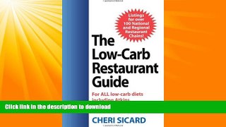 FAVORITE BOOK  The Low-Carb Restaurant: Eat Well at America s Favorite Restaurants and Stay on