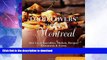 READ BOOK  Food Lovers  Guide toÂ® Montreal: Best Local Specialties, Markets, Recipes,