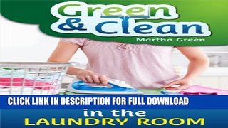 [PDF] Green and Clean: Natural Cleaning in the Laundry Room Popular Online