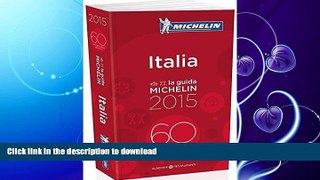 GET PDF  MICHELIN Guide Italia 2015 (Michelin Guide/Michelin) (Italian Edition) FULL ONLINE