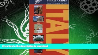 READ BOOK  Italy Spiral Guide (AAA Spiral Guides: Italy) FULL ONLINE