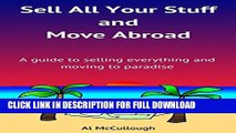 [PDF] Sell All Your Stuff and Move Abroad: A guide to selling everything and moving abroad Popular