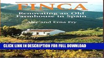 [PDF] FINCA: Renovating an Old Farmhouse in Spain Full Collection