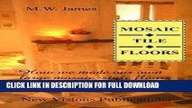 [PDF] Tile Floors and other Mosaic DIY Projects Full Online