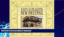 READ BOOK  A Guide to the Historic Shops   Restaurants of New Orleans FULL ONLINE