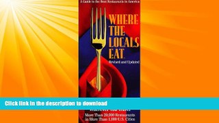 READ BOOK  Where the Locals Eat: A Guide to the Best Restaurants in America  GET PDF