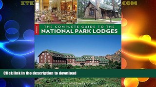FAVORITE BOOK  Complete Guide to the National Park Lodges FULL ONLINE
