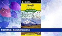 READ  Denali National Park and Preserve (National Geographic Trails Illustrated Map) FULL ONLINE