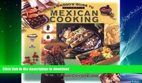 READ BOOK  A Gringo s Guide to Authentic Mexican Cooking (Cookbooks and Restaurant Guides) by Mad