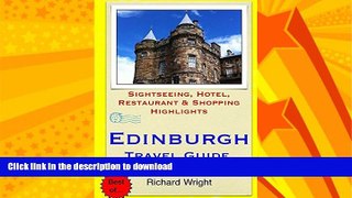 READ  Edinburgh Travel Guide: Sightseeing, Hotel, Restaurant   Shopping Highlights by Richard