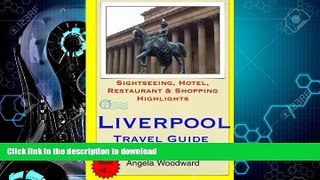 READ  Liverpool Travel Guide: Sightseeing, Hotel, Restaurant   Shopping Highlights by Angela