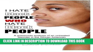 [PDF] I Hate Black People Who Hate Black People Full Collection