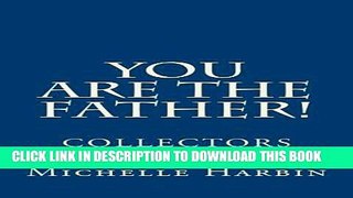 [PDF] You are the Father!  Collectors Edition (Volume 2) Popular Collection