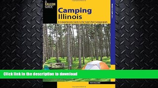FAVORITE BOOK  Camping Illinois: A Comprehensive Guide To The State s Best Campgrounds (State