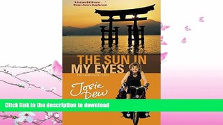 FAVORITE BOOK  The Sun in My Eyes (Two-Wheeling East)  PDF ONLINE