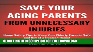 [PDF] Save Your Aging Parents from Unnecessary Injuries Full Collection