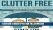 [PDF] Clutter Free: Declutter Your Life in 7 Days, Clean and Organize Your Home and Mind for a
