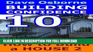 [PDF] How to Build a House Vol 2: Plumbing, Electrical and Finishing (Building Confidence Book 10)