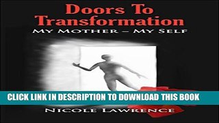 [PDF] Doors To Transformation: My Mother - My Self Full Online