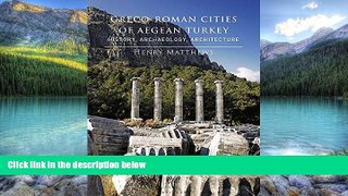 Big Deals  Greco-Roman Cities of Aegean Turkey: History, Archaeology, Architecture  Best Seller