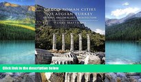 Big Deals  Greco-Roman Cities of Aegean Turkey: History, Archaeology, Architecture  Best Seller