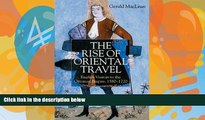 Books to Read  The Rise of Oriental Travel: English Visitors to the Ottoman Empire, 1580 -  1720