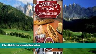 Books to Read  Istanbul Eats: Exploring the Culinary Backstreets  Full Ebooks Best Seller