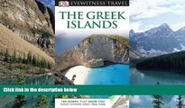 Books to Read  Greek Islands (EYEWITNESS TRAVEL GUIDE)  Full Ebooks Most Wanted