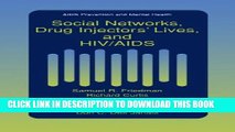 [PDF] Social Networks, Drug Injectors  Lives, and HIV/AIDS (Aids Prevention and Mental Health)